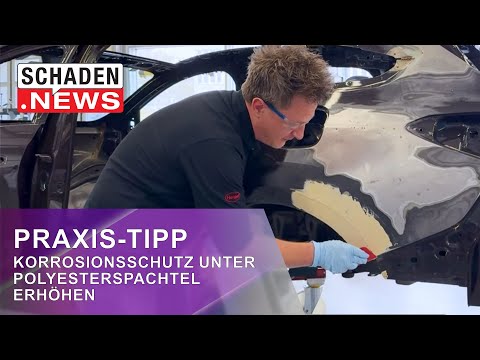 Teroson Praxis-Tipp: So erhöhen Sie den Korrosionsschutz unter Polyesterspachtel