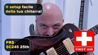 Setup your guitar made easy! #prs #paulreedsmith #sc245 / Setup facile della chitarra #guitarsetup