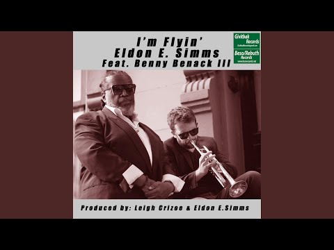 I'm Flyin' (feat. Benny Benack III)