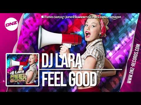 DNZF460 // DJ LARA - FEEL GOOD (Official Video DNZ Records)