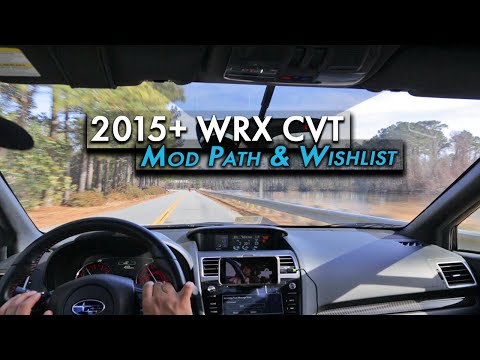 Thoughts on WRX CVT Modification Path and Current Mod Wishlist VLOG Ep.1