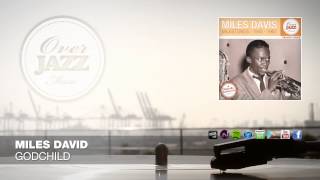 MILES DAVIS - "Godchild" // OVER JAZZ CLASSICS