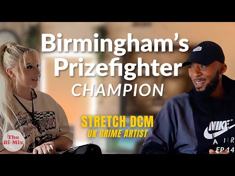 The Ri-Mix (Ep 14) Stretch DCM: Birminghams Prizefighter of Grime