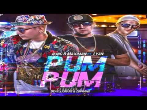 Pum pum- j king y el maximan ft. Lyan