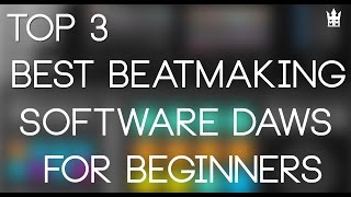 Top 3 Best Beatmaking Software For Beginners