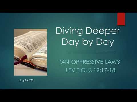 "An Oppressive Law?" - Leviticus 19:17-18