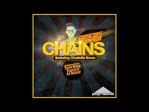 Chains ft Charlotte Rowe (Farace Remix)