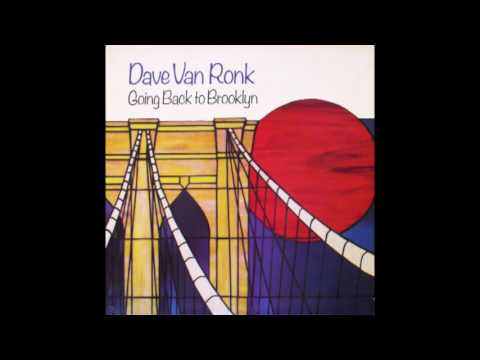 This is an acoustic blues in dropped D. It is written and recorded by - Dave Van Ronk. It is on two CD's: Going Back to Brooklyn and Chrestomathy.