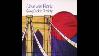 Dave Van Ronk – Going Back to Brooklyn (1985)