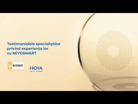 Lentilele MiYOSMART: Testimoniale și Recomandări de la Specialiști în Îngrijirea Vederii | HOYA