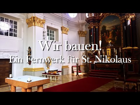 Wir bauen! Ein Fernwerk für St  Nikolaus