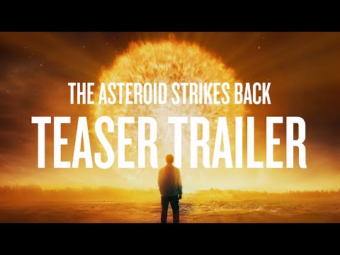 The Asteroid Strikes Back - Teaser Trailer