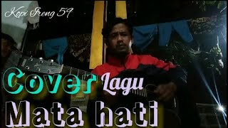 Download lagu MATA HATI || COVER AKUSTIK mp3 Download lagu MATA HATI || COVER AKUSTIK mp3
