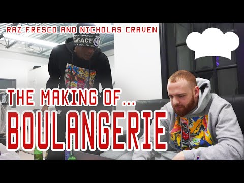 The Making of "BOULANGERIE" w/ Raz Fresco & Nicholas Craven | PART 1
