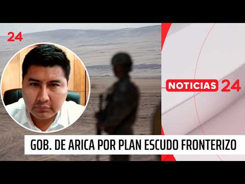 Gobernador de Arica y plan Escudo fronterizo: “Esa señal era necesaria para recuperar confianzas”