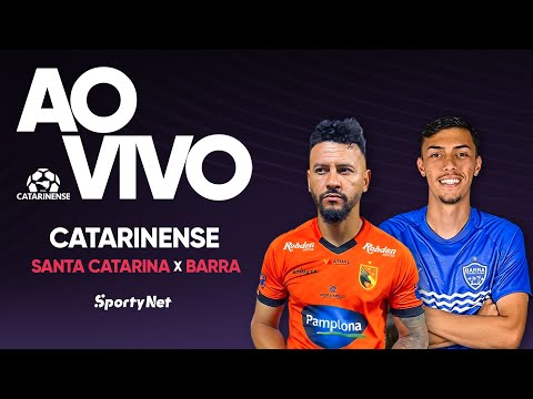 AO VIVO E COM IMAGENS: SANTA CATARINA X BARRA | QUARTAS - VOLTA | CAMPEONATO CATARINENSE