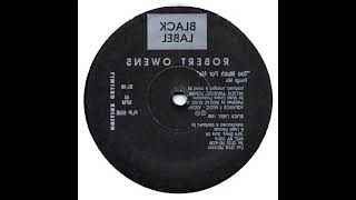 Robert Owens – (xiM hguoR) eM roF hcuM ooT