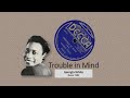 Georgia White: TROUBLE IN MIND (1938)