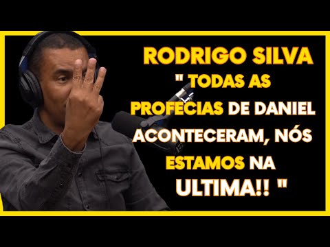 Estas são todas as PROFECIAS de DANIEL e nós estamos na ULTIMA DELAS! (RODRIGO SILVA & Flow) #014