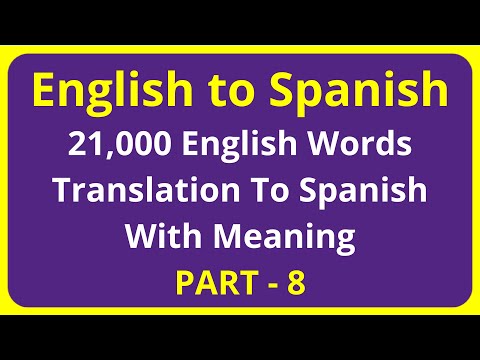 Translation of 21,000 English Words To Spanish Meaning - PART 8