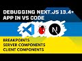Debug Next Js 14 In VS Code Debug Server Components With Breakpoints