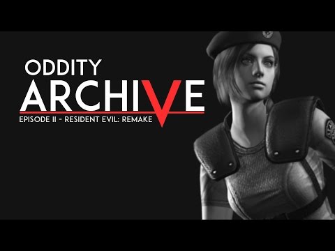 Oddity Archive | E02 | Resident Evil: REmake
