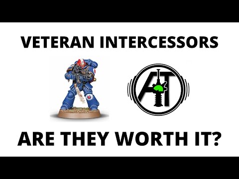 Veteran Intercessors - Are they Worth It? Unit Review + Discussion