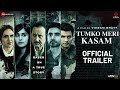 Tumko Meri Kasam Official Trailer Anupam Kher Adah Sharma Ishwak Singh Esha Deol 21st March