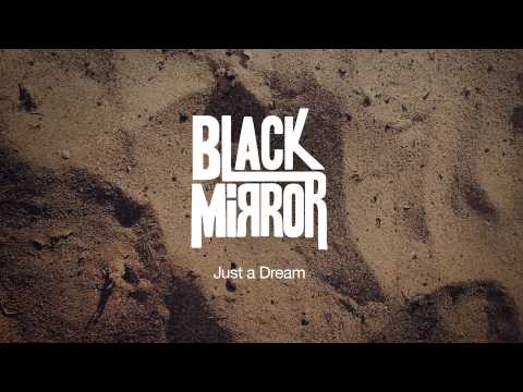 Black Mirror - Just a Dream
