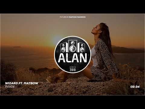 Wizard Ft. Matbow - Inside