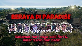 RAYA DI PARADISE GAISSEK 🤣