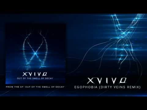 X-Vivo - EgoPhobia (Dirty Veins Remix)