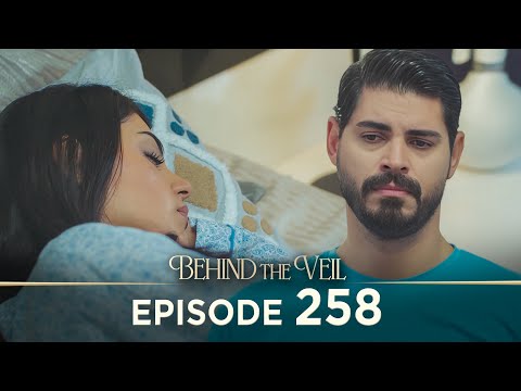 Gelin 258.Bölüm | Behind the Veil Episode 258 [ Season 3 ]