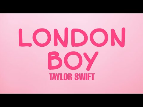 London Boy - Taylor Swift (Lyrics) [Clean]