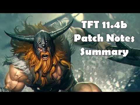 TFT 11.4b Patch Notes Summary
