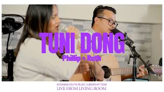 Download lagu Tuni Dong | Phillip   Ruth | Live From Living Room mp3