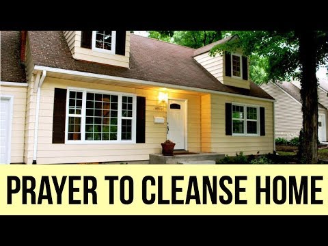 PRAYER TO CLEANSE MY HOME OF EVIL SPIRITS (for Cleansing the House)
