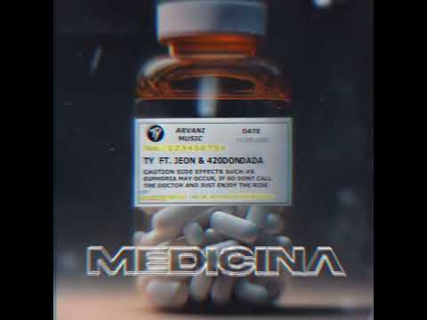 Ty - Medicina (Feat. Jeon & 420 DON DADA) (Prod by Jeon)