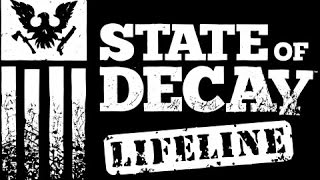 State of decay LIFELINE Gameplay