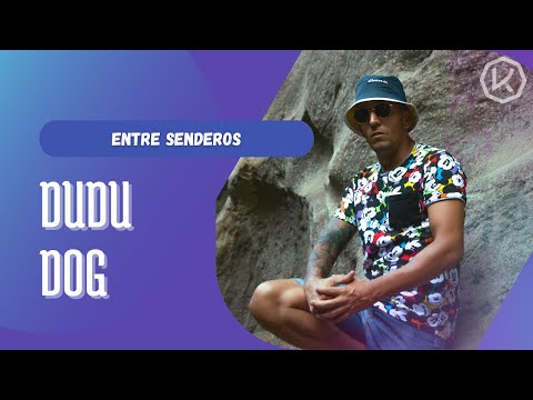 Conocemos al cantante Dudu Dog | Entre Senderos
