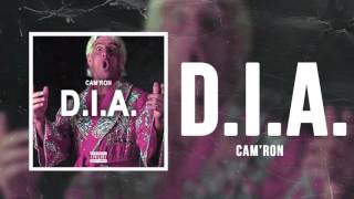 Cam&#39;ron - D.I.A. (Official Audio)
