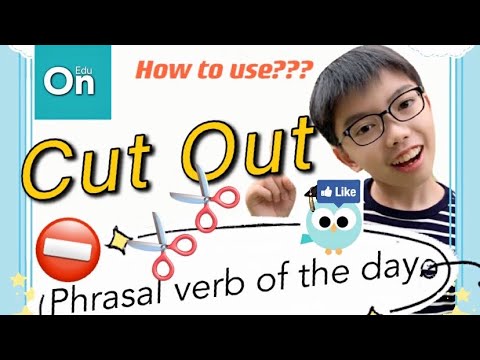 Phrasal verb of the day : cut out #phrasal #phrasalverb #verb #片語