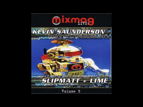Kevin Saunderson  Slipmatt  Lime – Mixmag Live! Volume 5