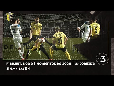Momentos de Jogo: AD Fafe - Anadia FC | Fase Manutenção Liga 3 | 3.ª Jornada