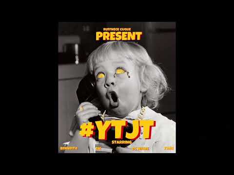 Ruffneck Clique - #YTJT ( Official Audio )