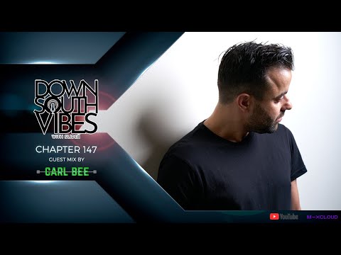 Downsouth Vibes - EP 147 By Carl Bee