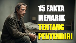 Download lagu 15 Fakta Menarik Tentang Penyendiri yang Kuat mp3