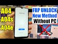 Samsung A04 A04s A04e FRP Bypass Android 12 Without Pc A045F A047F A042F Google Account Bypass