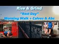 Rise and Grind | Rest Day Morning Routine | Cardio Calves and Abs