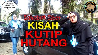 Download lagu KISAH KUTIP HUTANG - Sahabat Sibat' mp3